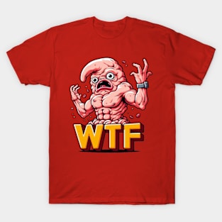 WTF? T-Shirt